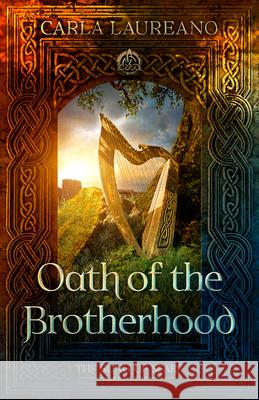 Oath of the Brotherhood: Volume 1 Laureano, Carla 9781621841517 Enclave Publishing - książka