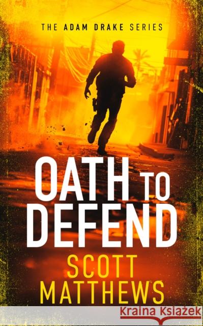 Oath to Defend: An Adam Drake novel Scott Matthews 9781036701192 Vinci Books - książka