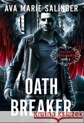 Oathbreaker (Fallen Messengers Book 4) Ava Marie Salinger 9781912834310 Silver Orb Publishing - książka