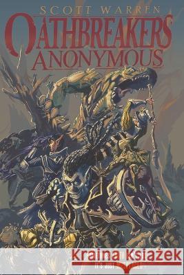 Oathbreakers Anonymous Scott Warren   9798394163005 Independently Published - książka