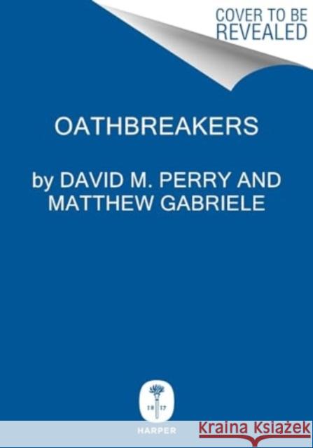 Oathbreakers: The War of Brothers That Shattered an Empire and Made Medieval Europe David M. Perry 9780063336674 HarperCollins Publishers Inc - książka