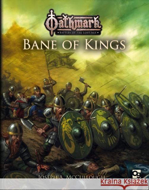 Oathmark: Bane of Kings Joseph A. McCullough 9781472847690 Bloomsbury Publishing PLC - książka