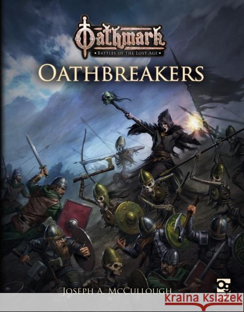 Oathmark: Oathbreakers Joseph A. McCullough 9781472837004 Bloomsbury Publishing PLC - książka