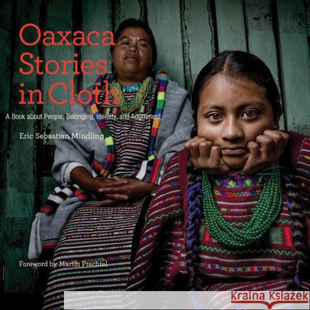 Oaxaca Stories in Cloth Eric Sebastian Mindling 9780983886082 Thrums, LLC - książka