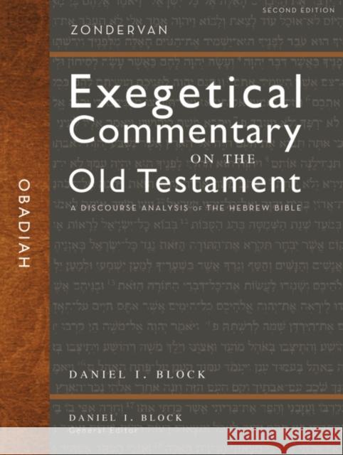 Obadiah: A Discourse Analysis of the Hebrew Bible 27 Block, Daniel I. 9780310571537 Zondervan - książka