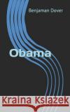 Obama Benjaman Dover 9798746017260 Independently Published