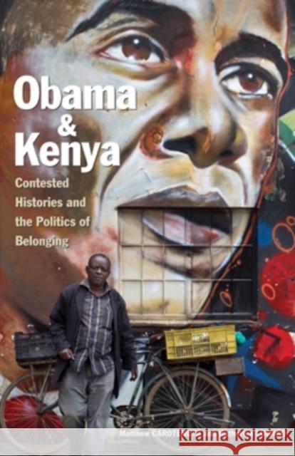 Obama and Kenya: Contested Histories and the Politics of Belonging Matthew Carotenuto Katherine Luongo 9780896803008 Ohio University Press - książka