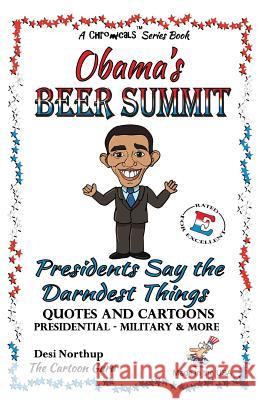 Obama's Beer Summit Desi Northup 9781506180601 Createspace - książka