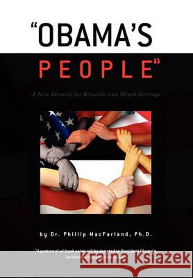 Obama's People Dr Phillip Macfarland 9781436395113 Xlibris Corporation - książka