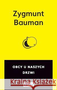 Obcy u naszych drzwi Bauman Zygmunt 9788301187545 Wydawnictwo Naukowe PWN - książka