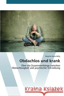 Obdachlos und krank Holly Brigitte Anna 9783639841268 AV Akademikerverlag - książka