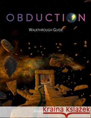 Obduction Walkthrough Guide Briana Jackson 9781387479122 Lulu.com - książka