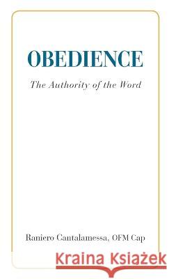 Obedience. The Authority of the Word Ofm Cap Raniero Cantalamessa 9780818914058 St Paul's - książka