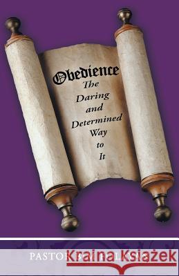 Obedience, the Daring and Determined Way to It Pastor Bim Folayan 9781490811178 WestBow Press - książka