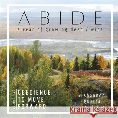 Obedience to Move Forward: A Year of Growing Deep and Wide Shannon Guerra Lacey Steel Cynthia Hellman 9781736084465 Copperlight Wood - książka