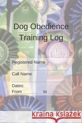 Obedience Training Log Fran Saidel Hope Saidel 9781099151712 Independently Published - książka