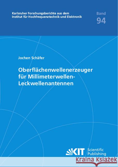 Oberflächenwellenerzeuger für Millimeterwellen-Leckwellenantennen : Dissertationsschrift Schäfer, Jochen 9783731509622 KIT Scientific Publishing - książka