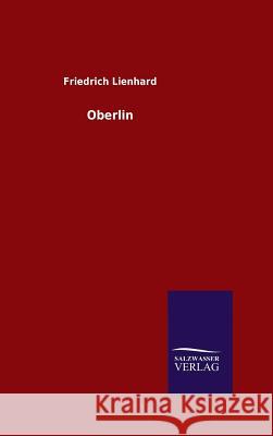 Oberlin Friedrich Lienhard 9783846060506 Salzwasser-Verlag Gmbh - książka