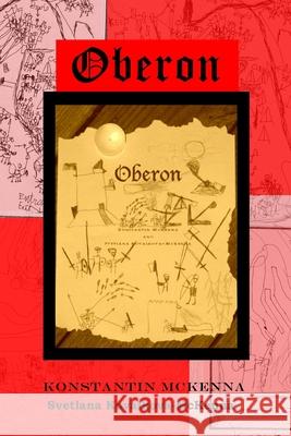 Oberon Svetlana Kovalkova-McKenna Konstantin McKenna 9781449508050 Createspace - książka