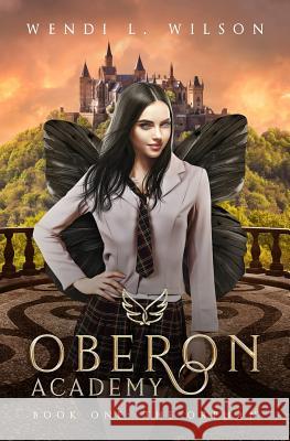 Oberon Academy Book One: The Orphan Wendi Wilson 9781096996491 Independently Published - książka