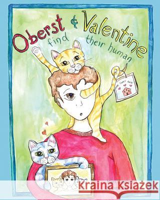 Oberst & Valentine Find Their Human Matt Galeone Bethany Farrell 9781515280323 Createspace - książka