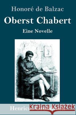 Oberst Chabert (Großdruck): Eine Novelle Balzac, Honoré de 9783847845300 Henricus - książka