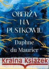 Oberża na pustkowiu Daphne du Maurier 9788382159042 Albatros - książka