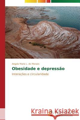 Obesidade e depressão L de Moraes Angela Maria 9783639691238 Novas Edicoes Academicas - książka