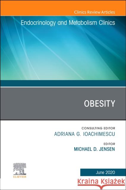 Obesity, an Issue of Endocrinology and Metabolism Clinics of North America Michael D. Jensen 9780323713061 Elsevier - książka