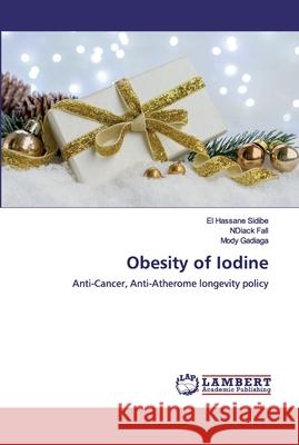 Obesity of Iodine Sidib Ndiack Fall Mody Gadiaga 9786200480033 LAP Lambert Academic Publishing - książka