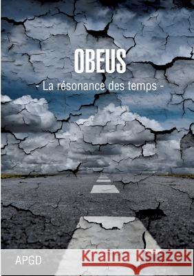 Obeus: La résonance des temps Arnaud Pierre Gérard David 9782322044573 Books on Demand - książka