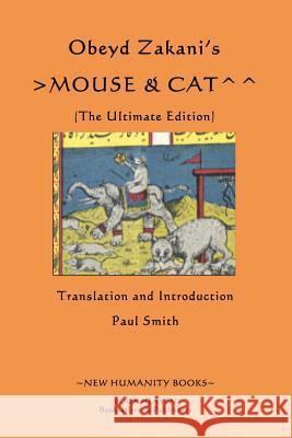 Obeyd Zakani's Mouse & Cat: The Ultimate Edition Paul Smith 9781479353873 Createspace - książka