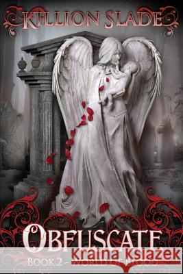 Obfuscate: Book 2 - World of Blood Killion Slade 9780985938178 Spirit - książka