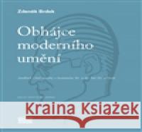 Obhájce moderního umění Zdeněk Brdek 9788074701474 Akropolis - książka