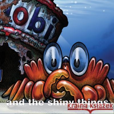 Obi D Krab and the shiny things Platt, D. 9781519228253 Createspace - książka