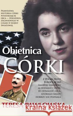 Obietnica Corki Teresa Pawlowska 9781481774918 Authorhouse - książka