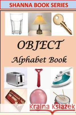 Object Alphabet Book Hanna, S. 9798640849257 Independently Published - książka