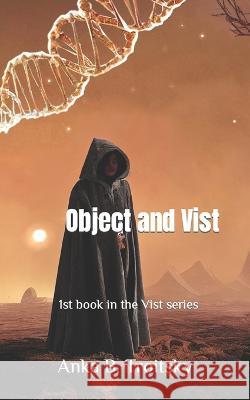 Object and Vist: 1st book in the Vist series Andrew J. Hodges Anka B. Troitsky 9781739195908 Nielsen UK ISBN - książka