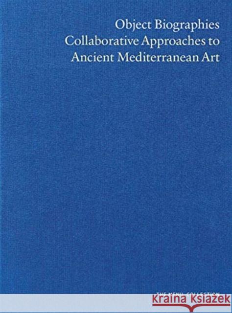 Object Biographies: Collaborative Approaches to Ancient Mediterranean Art John North Hopkins Sarah Kielt Costello Paul R. Davis 9780300250879 Menil Foundation - książka