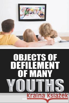 Object of Defilement of Many Youths Anthony Orji 9781793996718 Independently Published - książka