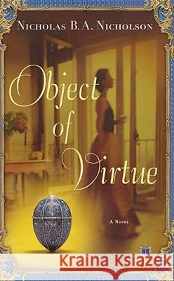 Object of Virtue Nicholas B.A. Nicholson 9780743257831 Simon & Schuster - książka