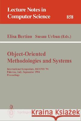 Object-Oriented Methodologies and Systems: International Symposium Isooms '94, Palermo, Italy, September 21-22, 1994. Proceedings Bertino, Elisa 9783540584513 Springer - książka