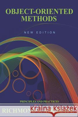 Object-Oriented Methods Dr Richmond S. Adebiaye 9781482792782 Createspace - książka