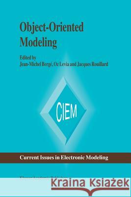 Object-Oriented Modeling Jean-Michel Berg Oz Levia Jacques Rouillard 9781461285816 Springer - książka