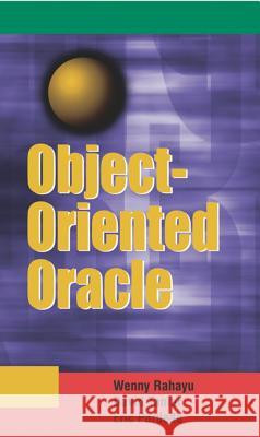 Object-Oriented Oracle Rahayu, Johanna Wenny 9781591408109 IRM Press - książka