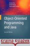Object-Oriented Programming and Java Danny Poo Derek Kiong Swarnalatha Ashok 9781846289620 Springer
