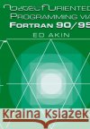 Object-Oriented Programming Via FORTRAN 90/95 Akin, Ed 9780521524087 Cambridge University Press