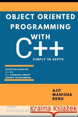 Object Oriented Programming With C++: Simply In Depth Manisha Prasad Renu Kumari Ajit Singh 9781983043161 Independently Published - książka