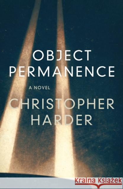 Object Permanence Christopher Harder 9781800462755 Troubador Publishing - książka