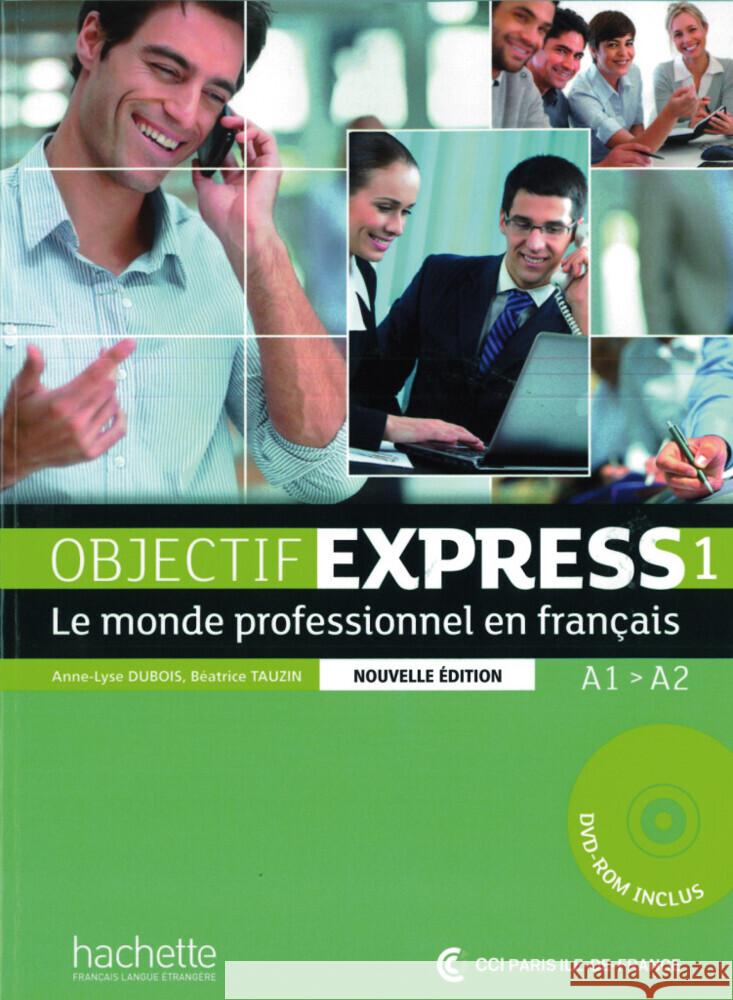 Objectif Express 1 - Nouvelle édition, m. 1 Buch, m. 1 Beilage Dubois, Anne-Lyse, Tauzin, Béatrice 9783190833795 Hueber - książka